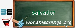 WordMeaning blackboard for salvador